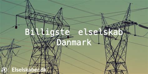 Billigste elselskab → Top 30 billigste elselskaber (2024)